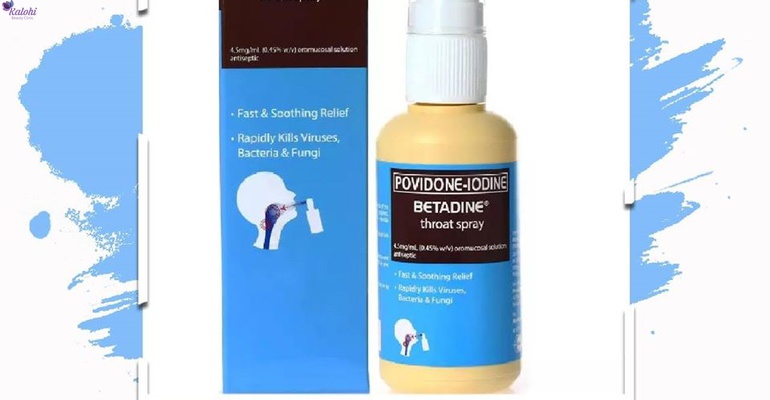 BẢO VỆ SỨC KHỎE MÙA DỊCH COVID-19 BẰNG THUỐC XỊT KHÁNG KHUẨN BETADINE THROAT SPRAY